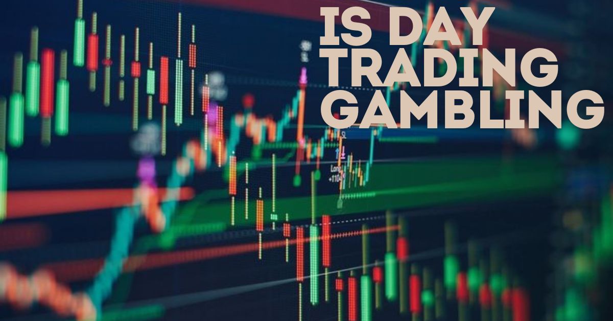 Is-Day-Trading-Gambling